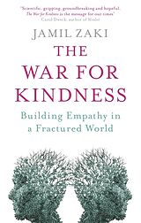 Couverture cartonnée The War for Kindness de Jamil Zaki