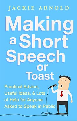 E-Book (epub) Making a Short Speech or Toast von Jackie Arnold