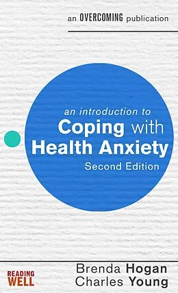 E-Book (epub) An Introduction to Coping with Health Anxiety von Brenda Hogan, Charles Young