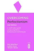 E-Book (epub) Overcoming Perfectionism von Roz Shafran, Sarah Egan, Tracey Wade