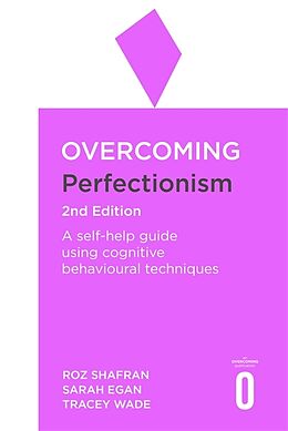 Couverture cartonnée Overcoming Perfectionism 2nd Edition de Shafran Roz, Sarah Egan, Tracey Wade