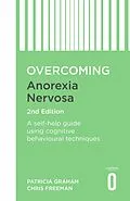E-Book (epub) Overcoming Anorexia Nervosa 2nd Edition von Patricia Graham, Christopher Freeman
