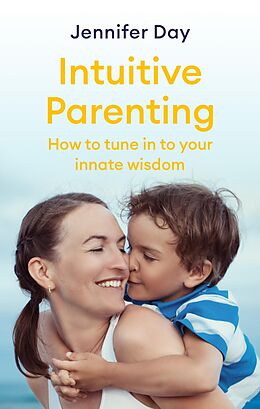 E-Book (epub) Intuitive Parenting von Jennifer Day