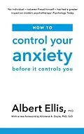 E-Book (epub) How to Control Your Anxiety von Albert Ellis