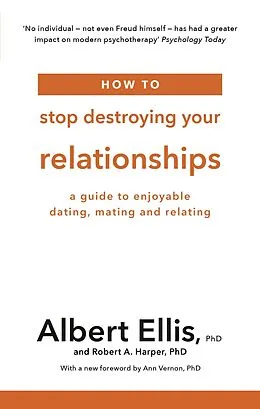 E-Book (epub) How to Stop Destroying Your Relationships von Albert Ellis, Robert A. Harper
