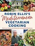 E-Book (epub) Robin Ellis's Mediterranean Vegetarian Cooking von Robin Ellis