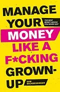 E-Book (epub) Manage Your Money Like a F*cking Grown-Up von Sam Beckbessinger
