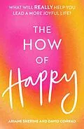 E-Book (epub) The How of Happy von Ariane Sherine, David Conrad