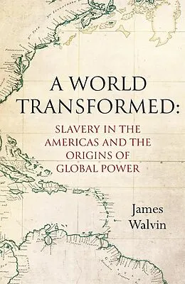 E-Book (epub) A World Transformed von James Walvin