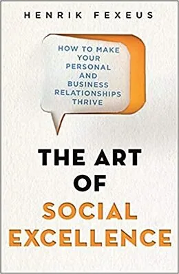 E-Book (epub) Art of Social Excellence von Henrik Fexeus