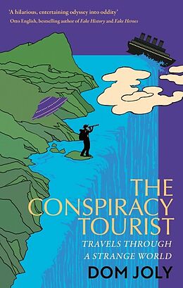 Couverture cartonnée The Conspiracy Tourist de Joly Dom