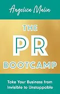 E-Book (epub) The PR Bootcamp von Angelica Malin