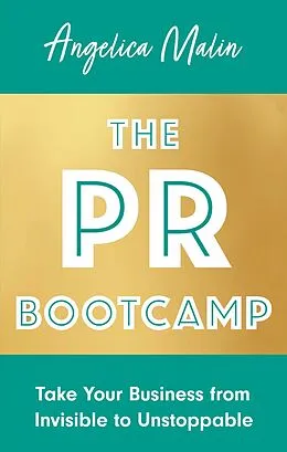 E-Book (epub) The PR Bootcamp von Angelica Malin