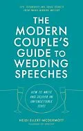 E-Book (epub) The Modern Couple's Guide to Wedding Speeches von Heidi Ellert-McDermott