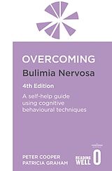 Couverture cartonnée Overcoming Bulimia Nervosa 4th Edition de Peter Cooper, Patricia Graham