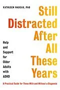 E-Book (epub) Still Distracted After All These Years von Kathleen Nadeau