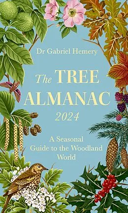 E-Book (epub) The Tree Almanac 2024 von Gabriel Hemery