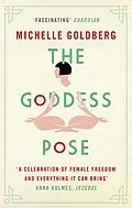 E-Book (epub) The Goddess Pose von Michelle Goldberg