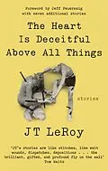 E-Book (epub) Heart is Deceitful Above All Things von JT LeRoy