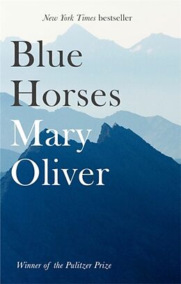 Couverture cartonnée Blue Horses de Mary Oliver