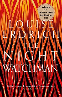Kartonierter Einband The Night Watchman von Louise Erdrich