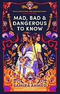 E-Book (epub) Mad, Bad & Dangerous to Know von Samira Ahmed
