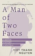 E-Book (epub) A Man of Two Faces von Viet Thanh Nguyen