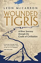 Livre Relié Wounded Tigris de Leon McCarron