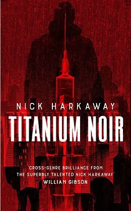 E-Book (epub) Titanium Noir von Nick Harkaway