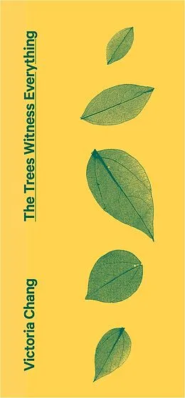 E-Book (epub) The Trees Witness Everything von Victoria Chang