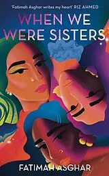 Kartonierter Einband When We Were Sisters von Fatimah Asghar