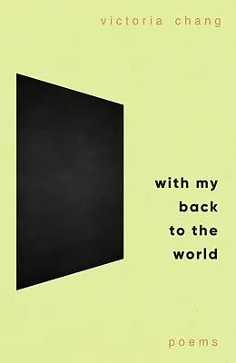 E-Book (epub) With My Back to the World von Victoria Chang