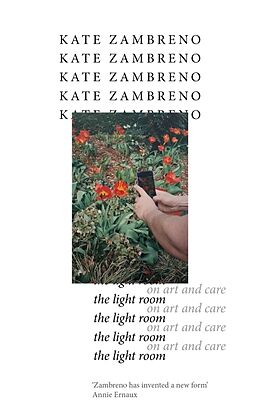 Fester Einband The Light Room von Kate Zambreno