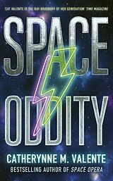 Livre Relié Space Oddity de Valente Catherynne M.