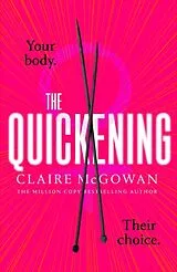 Kartonierter Einband The Quickening von McGowan Claire