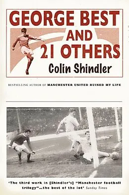 E-Book (epub) George Best and 21 Others von Colin Shindler