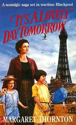 E-Book (epub) It's a Lovely Day Tomorrow von Margaret Thornton