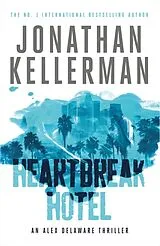 Kartonierter Einband Heartbreak Hotel (Alex Delaware series, Book 32) von Jonathan Kellerman