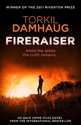 E-Book (epub) Fireraiser (Oslo Crime Files 3) von Torkil Damhaug