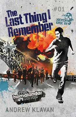 E-Book (epub) Last Thing I Remember: The Homelander Series von Andrew Klavan