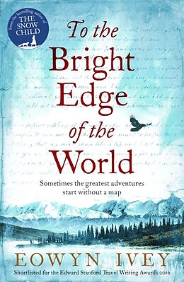Couverture cartonnée To the Bright Edge of the World de Eowyn Ivey