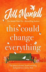 eBook (epub) This Could Change Everything: Beat the January blues with the feel-good new romance from the bestselling author de Jill Mansell