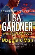 E-Book (epub) Maggie's Man von Lisa Gardner writing as Alicia Scott