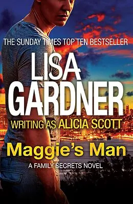 E-Book (epub) Maggie's Man von Lisa Gardner writing as Alicia Scott