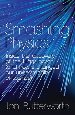 eBook (epub) Smashing Physics de Jon Butterworth