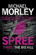 E-Book (epub) Spree Part Three: The Big Kill von Michael Morley