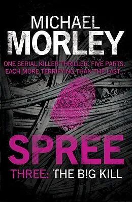 E-Book (epub) Spree Part Three: The Big Kill von Michael Morley