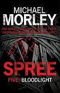 E-Book (epub) Spree Part Five: Bloodlight von Michael Morley