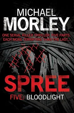 E-Book (epub) Spree Part Five: Bloodlight von Michael Morley