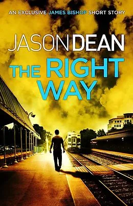 E-Book (epub) Right Way (A James Bishop short story) von Jason Dean